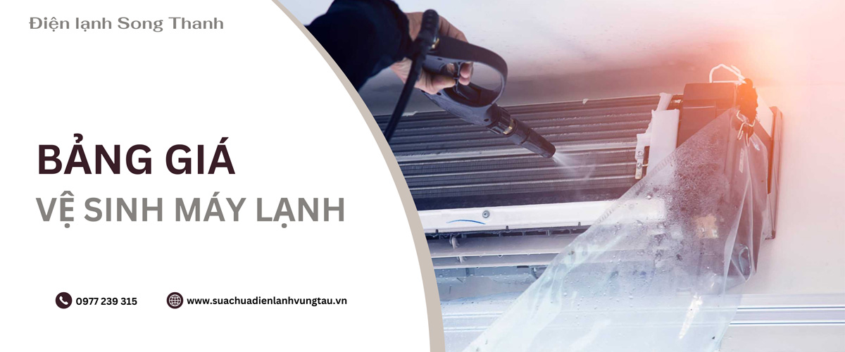 Bảng giá dịch vụ vệ sinh máy lạnh tại Vũng Tàu